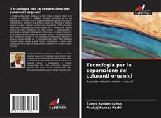 Borítókép a  Tecnologia per la separazione dei coloranti organici - hoz