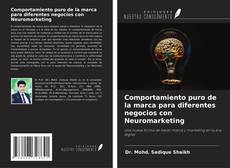 Couverture de Comportamiento puro de la marca para diferentes negocios con Neuromarketing