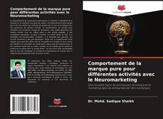 Portada del libro de Comportement de la marque pure pour différentes activités avec le Neuromarketing