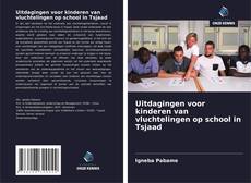 Обложка Uitdagingen voor kinderen van vluchtelingen op school in Tsjaad