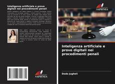 Couverture de Inteligenza artificiale e prove digitali nei procedimenti penali