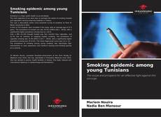 Smoking epidemic among young Tunisians kitap kapağı