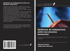 Capa do livro de Epidemia de tabaquismo entre los jóvenes tunecinos 