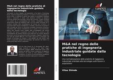 Couverture de M&A nel regno delle pratiche di ingegneria industriale guidate dalla tecnologia