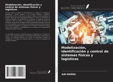 Copertina di Modelización, identificación y control de sistemas físicos y logísticos