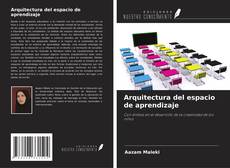 Buchcover von Arquitectura del espacio de aprendizaje