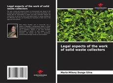 Copertina di Legal aspects of the work of solid waste collectors