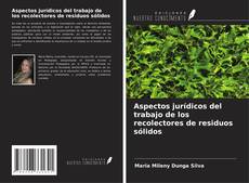 Capa do livro de Aspectos jurídicos del trabajo de los recolectores de residuos sólidos 