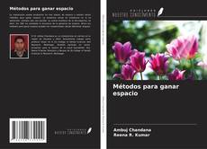 Métodos para ganar espacio kitap kapağı