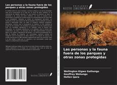 Copertina di Las personas y la fauna fuera de los parques y otras zonas protegidas