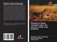 Buchcover von Persone e fauna selvatica fuori dai parchi e dalle aree protette