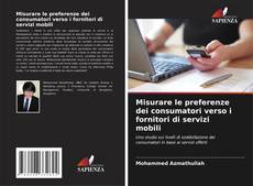Buchcover von Misurare le preferenze dei consumatori verso i fornitori di servizi mobili