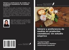 Copertina di Género y preferencia de medios en productos cosméticos: Un estudio empírico