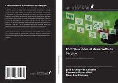 Couverture de Contribuciones al desarrollo de Sergipe