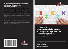 Couverture de Il modello biopsicosociale come strategia di approccio interdisciplinare