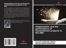 Copertina di Globalization and the performance of humanitarian projects in the DRC