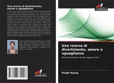 Capa do livro de Una ricerca di divertimento, amore o uguaglianza 
