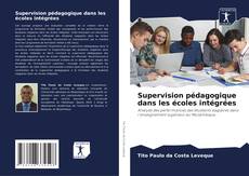 Copertina di Supervision pédagogique dans les écoles intégrées