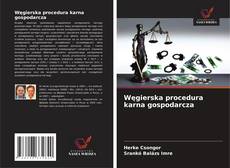 Copertina di Węgierska procedura karna gospodarcza