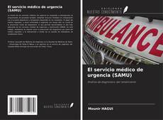 Buchcover von El servicio médico de urgencia (SAMU)