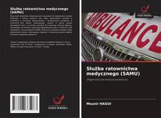 Buchcover von Służba ratownictwa medycznego (SAMU)