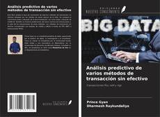 Buchcover von Análisis predictivo de varios métodos de transacción sin efectivo