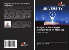 Copertina di Progetto di sviluppo universitario in Marocco