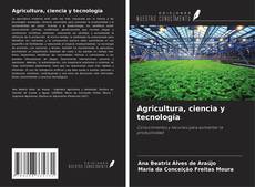 Buchcover von Agricultura, ciencia y tecnología