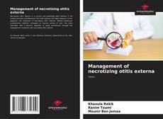 Copertina di Management of necrotizing otitis externa