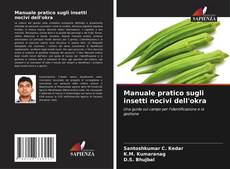 Capa do livro de Manuale pratico sugli insetti nocivi dell'okra 