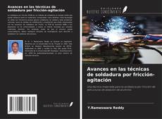 Capa do livro de Avances en las técnicas de soldadura por fricción-agitación 