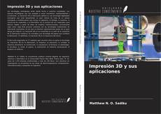 Buchcover von Impresión 3D y sus aplicaciones