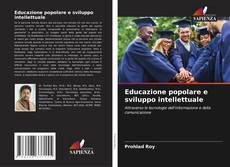 Borítókép a  Educazione popolare e sviluppo intellettuale - hoz