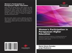 Copertina di Women's Participation in Paraguayan Higher Education