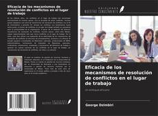 Buchcover von Eficacia de los mecanismos de resolución de conflictos en el lugar de trabajo