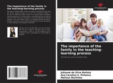 The importance of the family in the teaching-learning process kitap kapağı