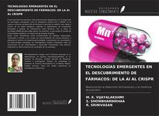 Copertina di TECNOLOGÍAS EMERGENTES EN EL DESCUBRIMIENTO DE FÁRMACOS: DE LA AI AL CRISPR