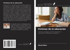 Copertina di Víctimas de la educación