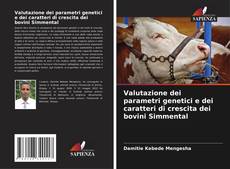 Portada del libro de Valutazione dei parametri genetici e dei caratteri di crescita dei bovini Simmental