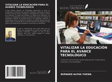 Capa do livro de VITALIZAR LA EDUCACIÓN PARA EL AVANCE TECNOLÓGICO 