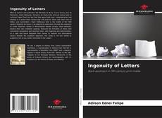 Copertina di Ingenuity of Letters