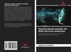 Skyline-based models for Web Services Selection kitap kapağı