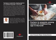 Factors in anaemia among women of childbearing age in Burundi kitap kapağı