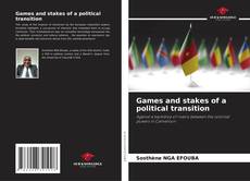 Games and stakes of a political transition kitap kapağı