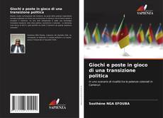 Buchcover von Giochi e poste in gioco di una transizione politica