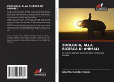 Borítókép a  ZOOLOGIA, ALLA RICERCA DI ANIMALI - hoz