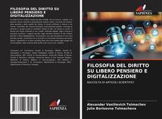 Borítókép a  FILOSOFIA DEL DIRITTO SU LIBERO PENSIERO E DIGITALIZZAZIONE - hoz