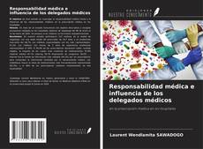 Couverture de Responsabilidad médica e influencia de los delegados médicos
