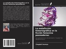 Buchcover von La metaficción historiográfica en la ficción femenina posmoderna: