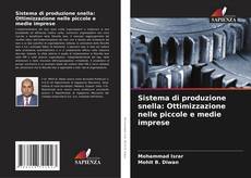 Capa do livro de Sistema di produzione snella: Ottimizzazione nelle piccole e medie imprese 